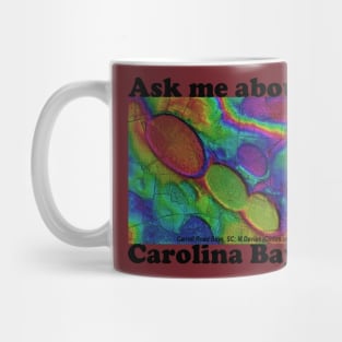 Ask me about...Carolina Bays!!! Front Design Mug